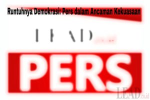 Pers dalam Kekuasaan Campur Tangan, Pemerintah, Pers