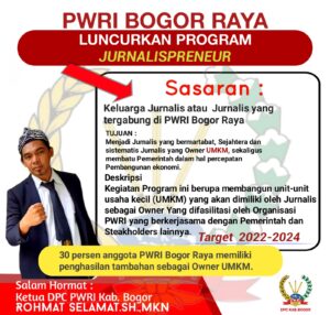 PWRI Bogor Luncurkan Program Jurnalispreneur PWRI Bogor, Program PWRI, Jurnalispreneur, Jurnaalis, Intrepreneur